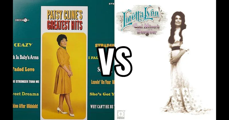 Coal Miner's Daughter vs. Patsy Cline's Greatest Hits