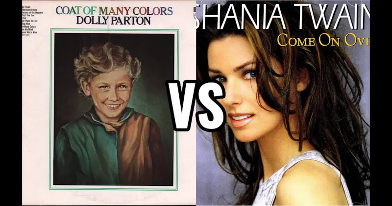 Coat of Many Colors vs. Come On Over
