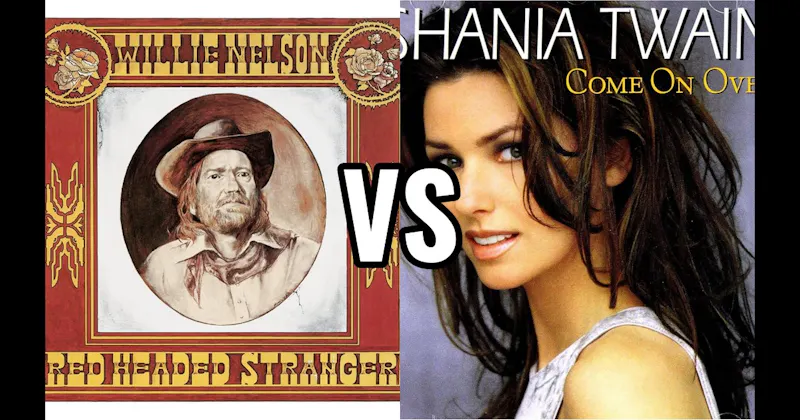 Come On Over vs. Red Headed Stranger