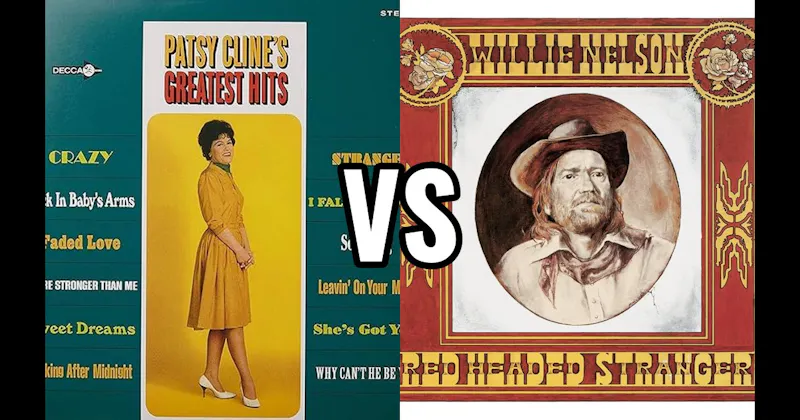 Patsy Cline's Greatest Hits vs. Red Headed Stranger