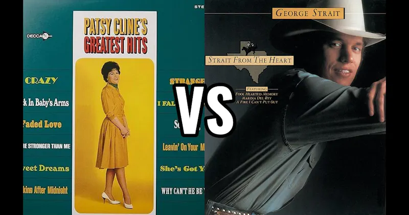 Patsy Cline's Greatest Hits vs. Strait from the Heart