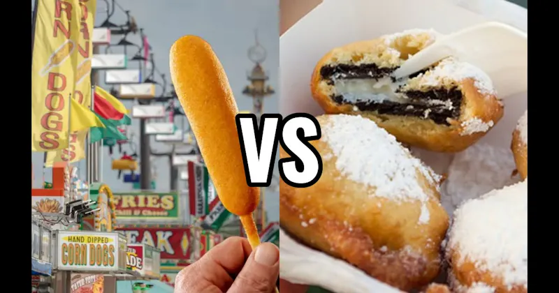 Corn Dog vs. Fried Oreos