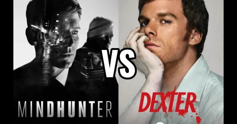 Dexter vs. Mindhunter