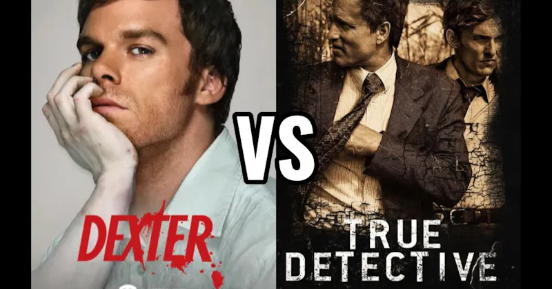 Dexter vs. True Detective