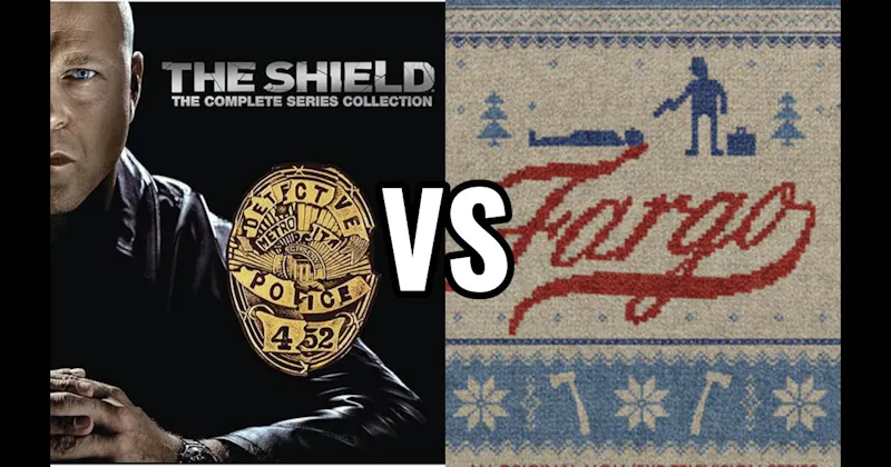 Fargo vs. The Shield