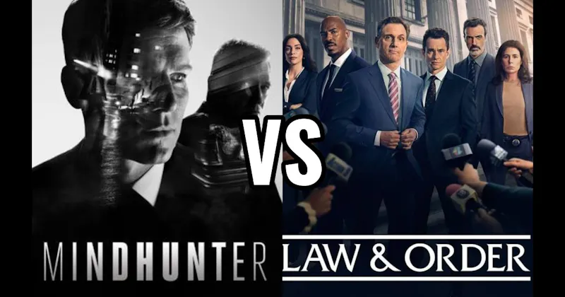 Law & Order vs. Mindhunter
