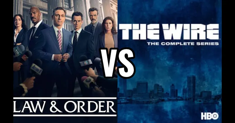 Law & Order vs. The Wire