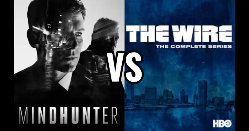 Mindhunter vs. The Wire