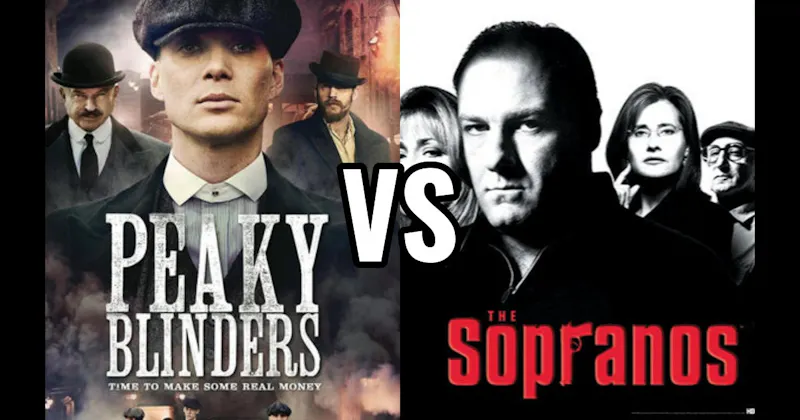 Peaky Blinders vs. The Sopranos