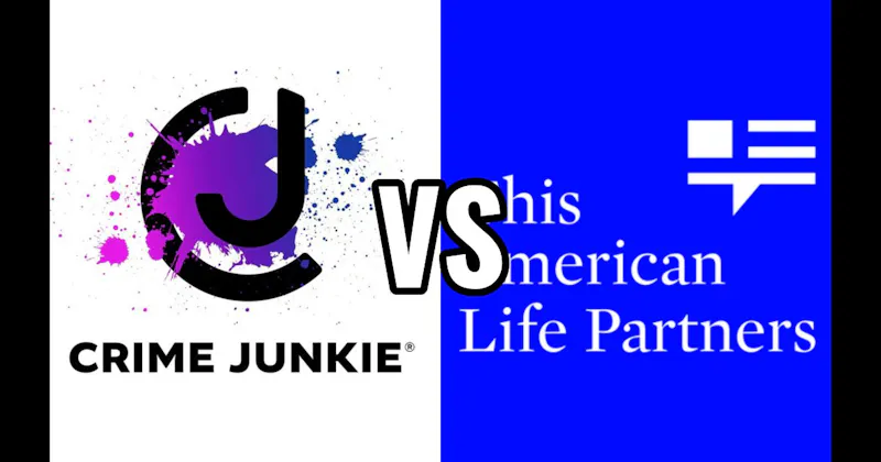 Crime Junkie vs. This American Life
