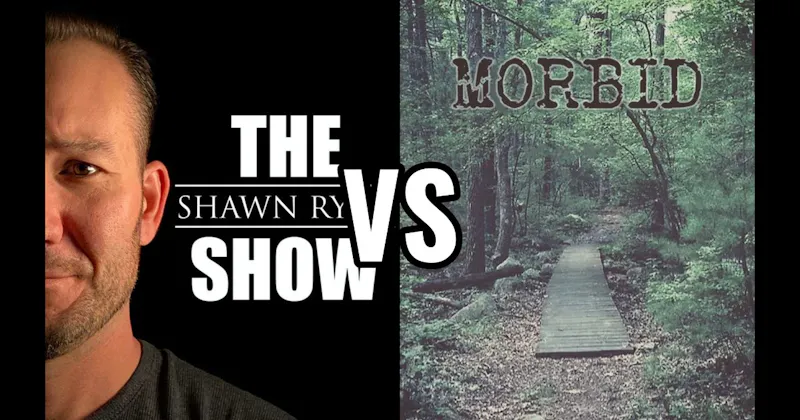 Morbid vs. The Shawn Ryan Show