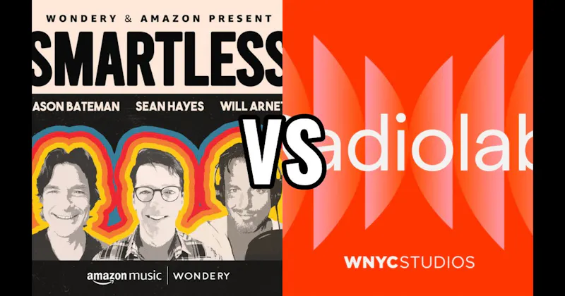 Radiolab vs. SmartLess