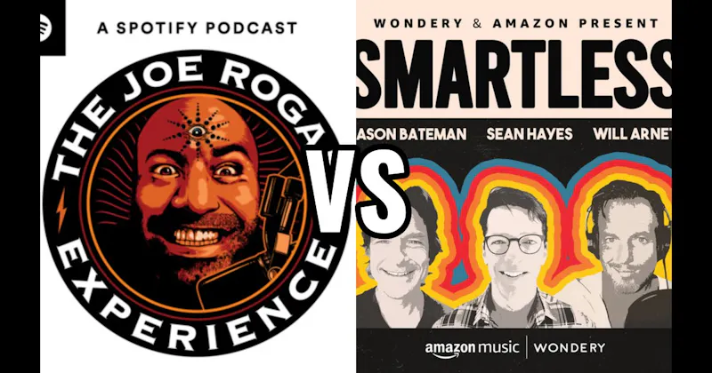 SmartLess vs. The Joe Rogan Experience
