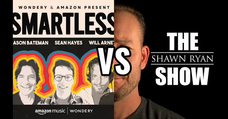 SmartLess vs. The Shawn Ryan Show