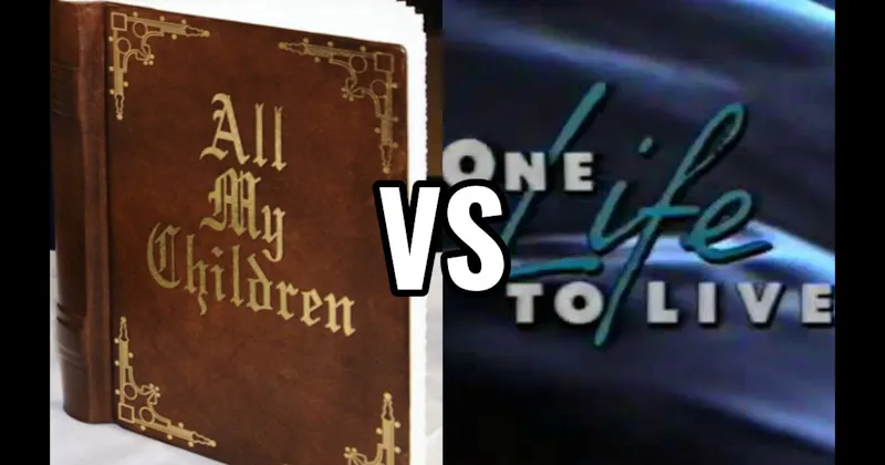All My Children vs. One Life to Live