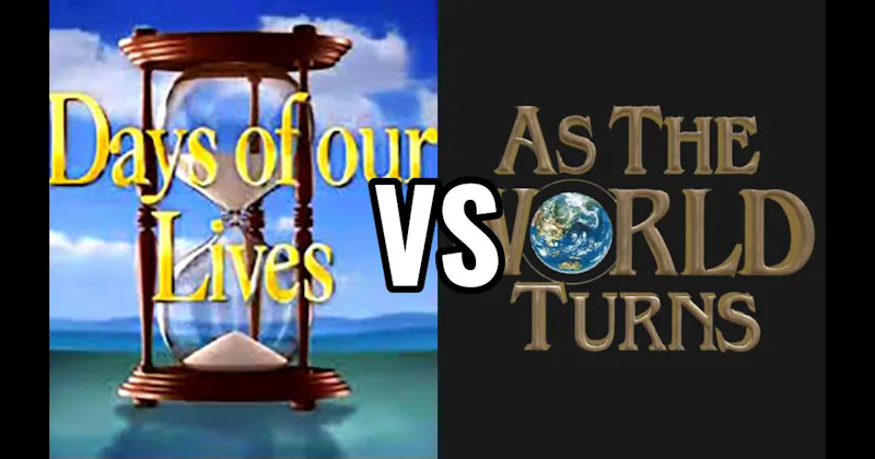 As the World Turns vs. Days of Our Lives