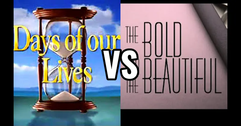 Days of Our Lives vs. The Bold and the Beautiful