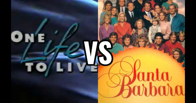 One Life to Live vs. Santa Barbara