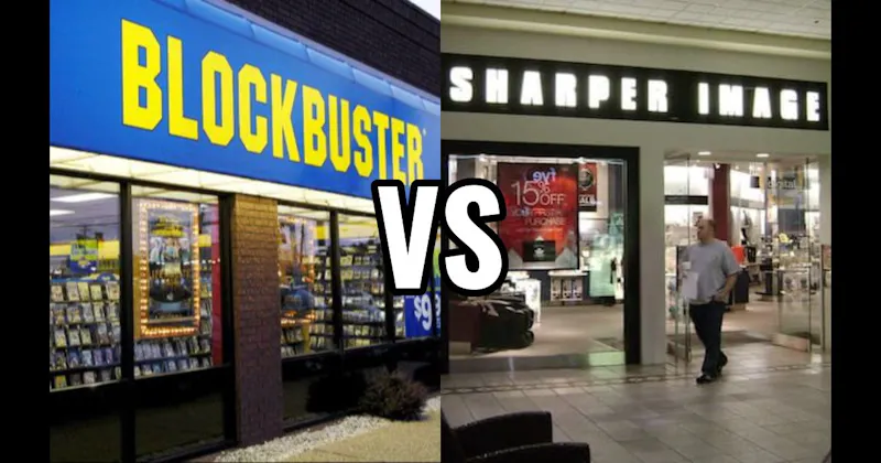 Blockbuster vs. Sharper Image