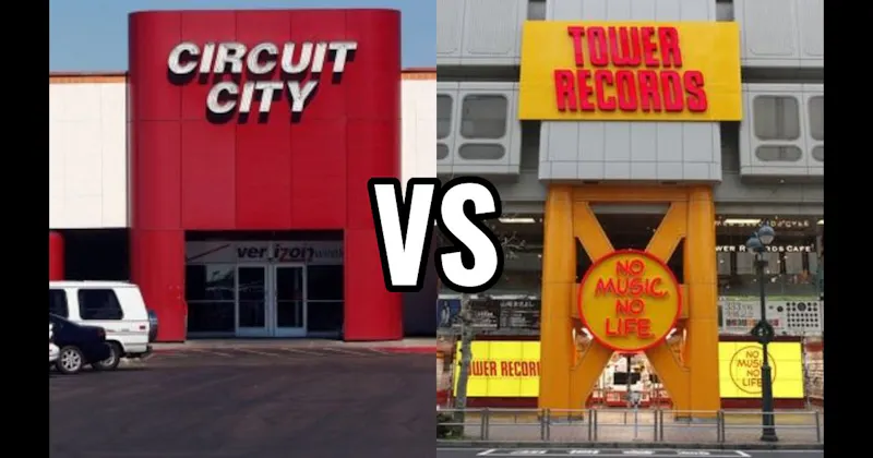 Circuit City vs. Tower Records