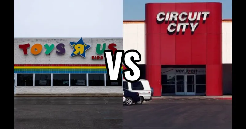 Circuit City vs. Toys “R” Us
