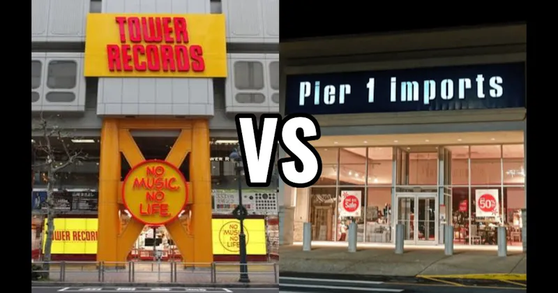 Pier 1 Imports vs. Tower Records