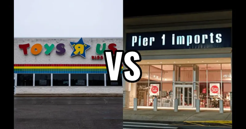Pier 1 Imports vs. Toys “R” Us