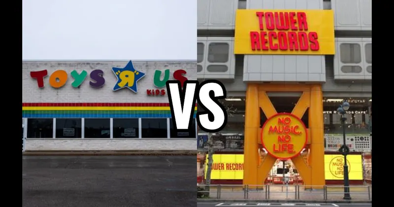 Tower Records vs. Toys “R” Us