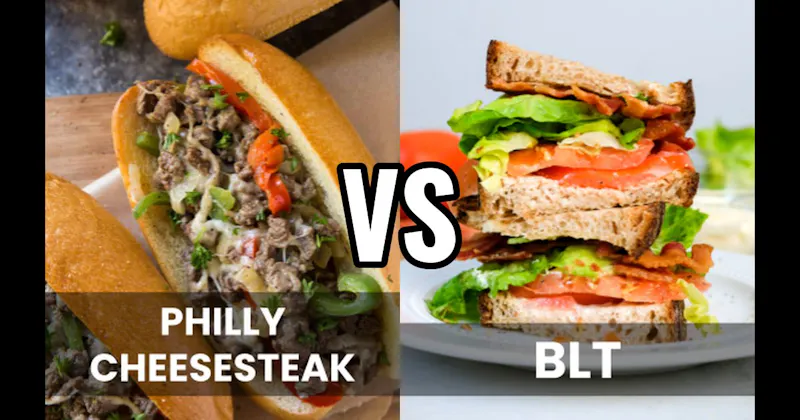 BLT vs. Philly Cheesesteak