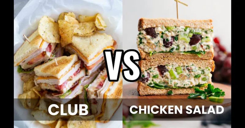 Chicken Salad Sandwich vs. Club Sandwich