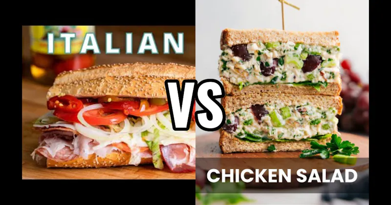 Chicken Salad Sandwich vs. Italian Sub