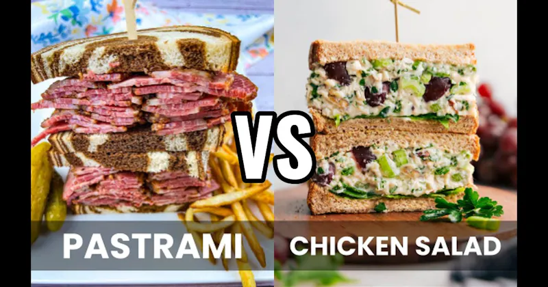 Chicken Salad Sandwich vs. Pastrami Sandwich