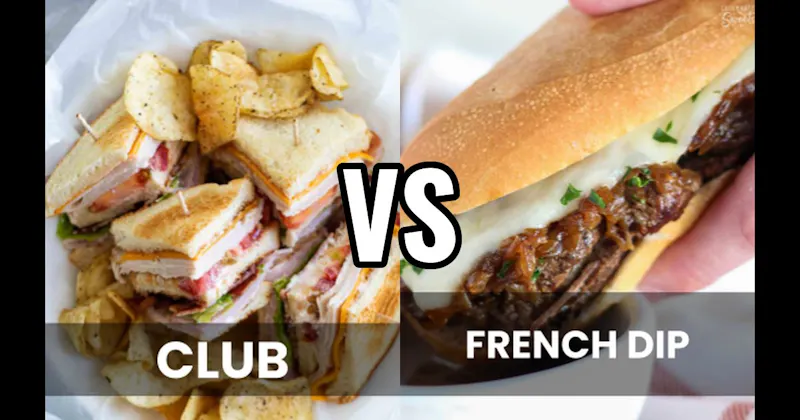 Club Sandwich vs. French Dip