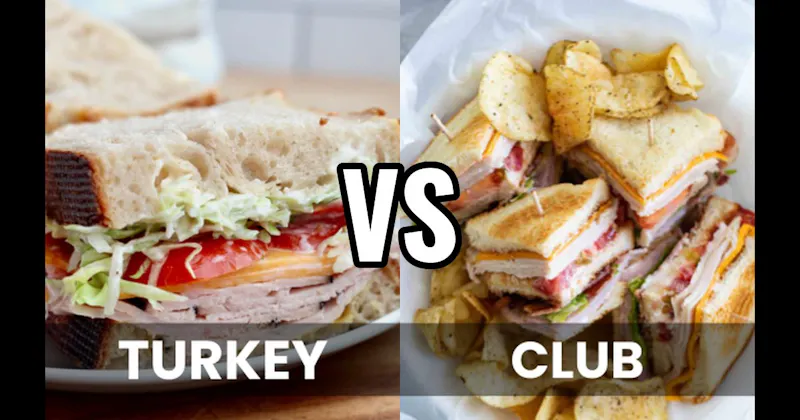Club Sandwich vs. Turkey Sandwich
