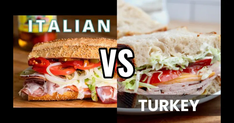 Italian Sub vs. Turkey Sandwich