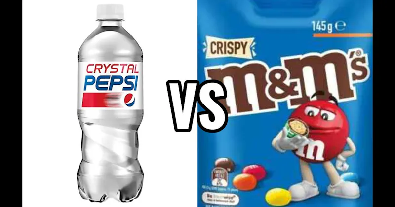Crispy M&M’s vs. Crystal Pepsi