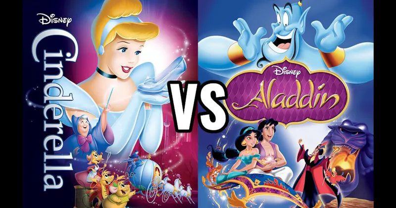 Aladdin vs. Cinderella