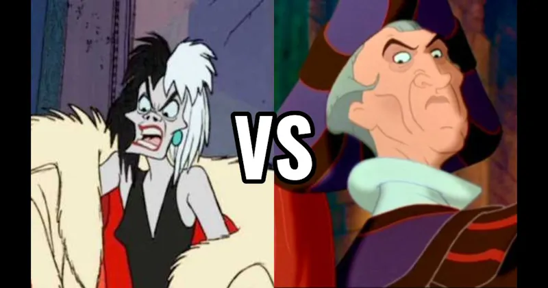 Cruella de Vil (101 Dalmatians) vs. Judge Claude Frollo (The Hunchback of Notre Dame)