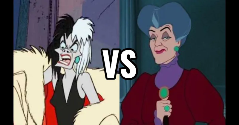 Cruella de Vil (101 Dalmatians) vs. Lady Tremaine (Cinderella)