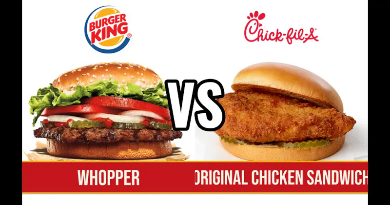 Burger King Whopper vs. Chick-fil-A Original Chicken Sandwich