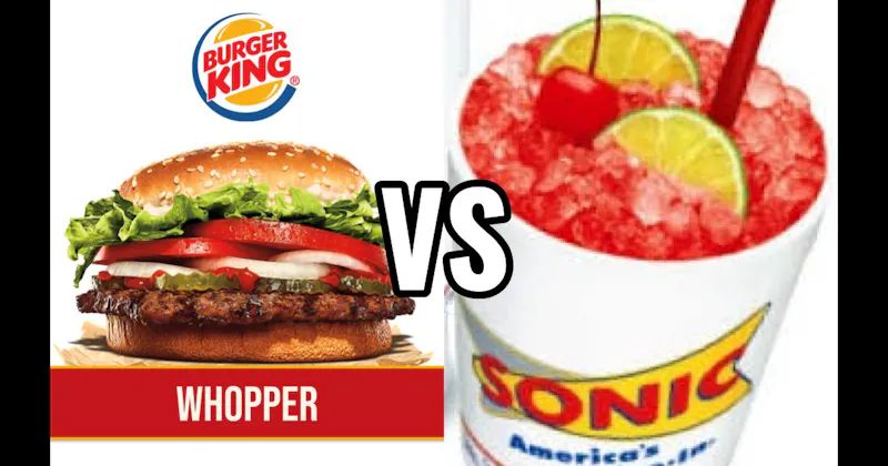 Burger King Whopper vs. Sonic Cherry Limeade