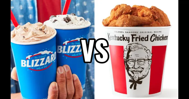 Dairy Queen Blizzard  vs. KFC Original Recipe Chicken
