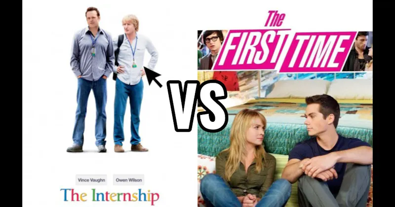 The First Time vs. The Internship