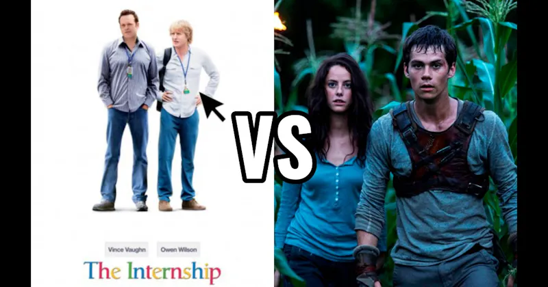 The Internship vs. The Maze Runner
