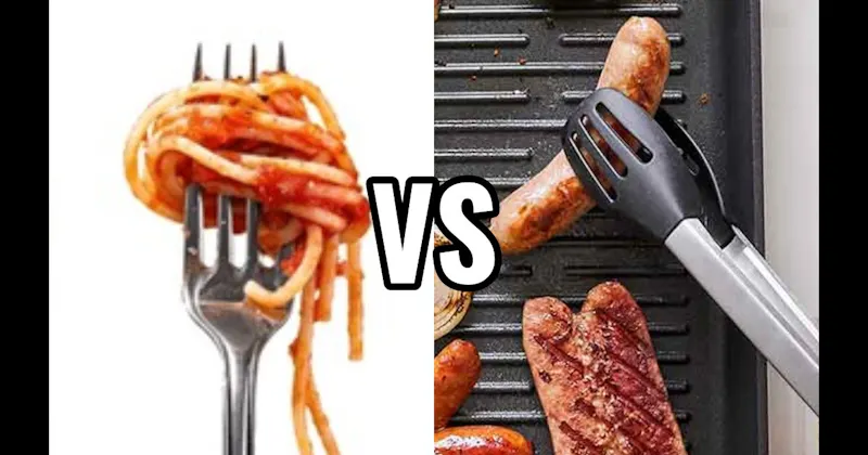 Fork vs. Tongs