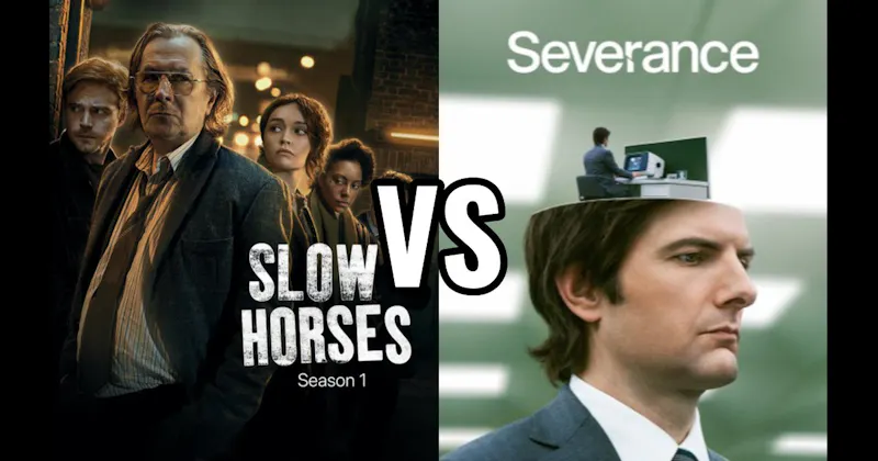 Severance (Apple TV) vs. Slow Horses