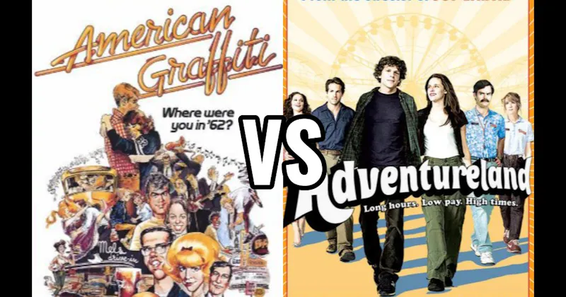Adventureland (2009) vs. American Graffiti (1973)