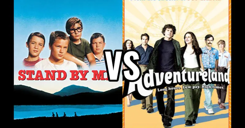 Adventureland (2009) vs. Stand by Me (1986)