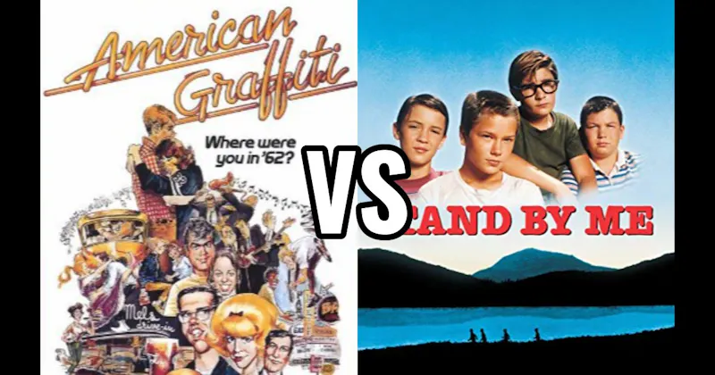 American Graffiti (1973) vs. Stand by Me (1986)