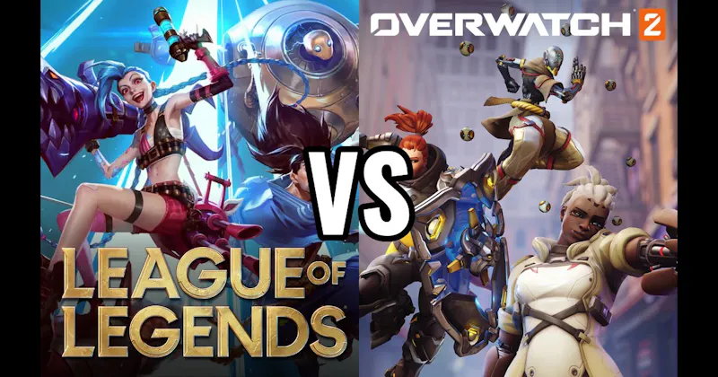 League of Legends vs. Overwatch